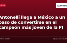 Antonelli llega a México a un paso de convertirse en el campeón más joven de la F1