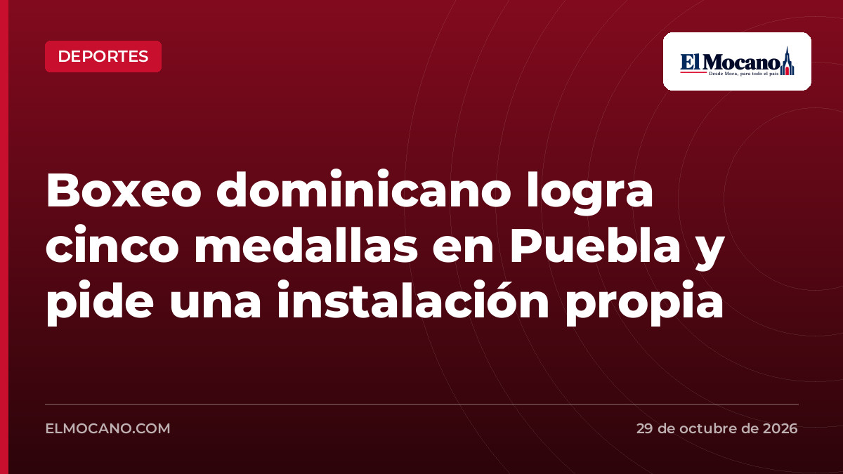 Boxeo dominicano logra cinco medallas en Puebla y pide una instalación propia