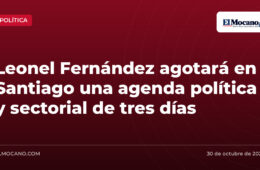 Leonel Fernández agotará en Santiago una agenda política y sectorial de tres días