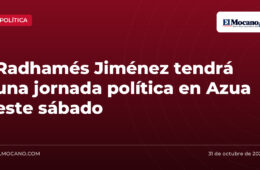 Radhamés Jiménez tendrá una jornada política en Azua este sábado